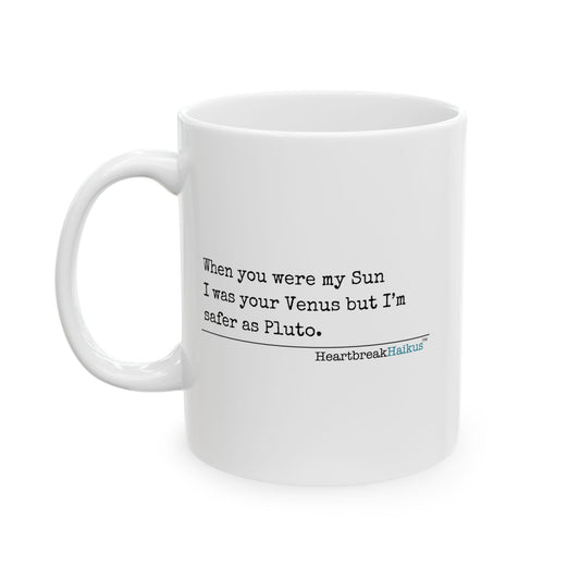 Safer as Pluto Haiku - Ceramic Mug (11oz or 15oz), Double-sided vintage typewriter font.