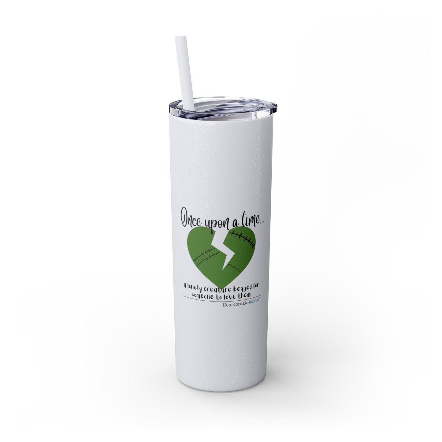 A Lonely Creature Begged Frankenstein Haiku - Skinny Venti Tumbler with Eco-Friendly, Reusable, Matching Straw, 20oz