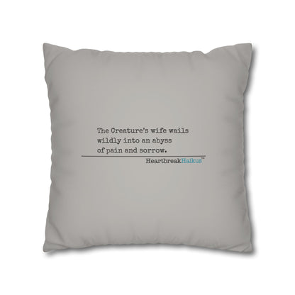 The Creature's Wife Wails Frankenstein Haiku - Faux Suede Square Pillowcase (in light grey)