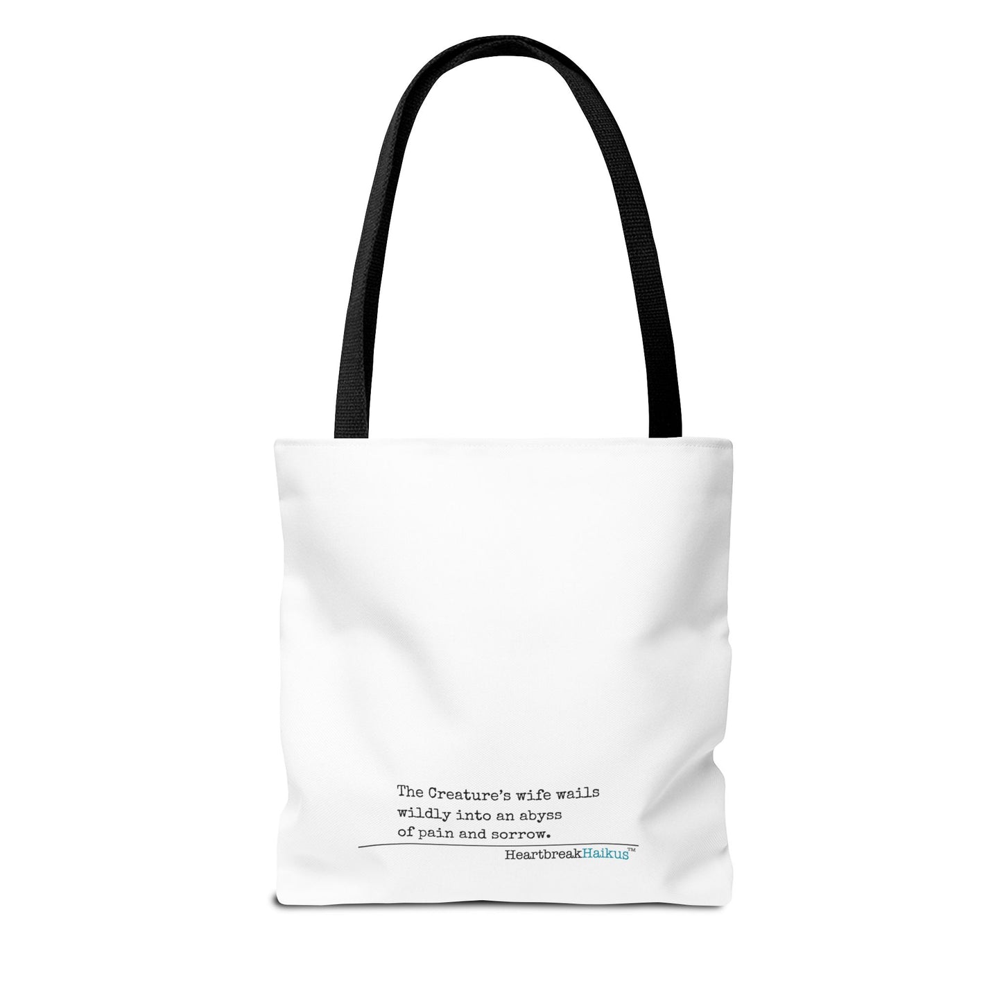 The Creature's Wife Wails Wildly Frankenstein Haiku - Tote Bag (Dual-sided print in Snow White)