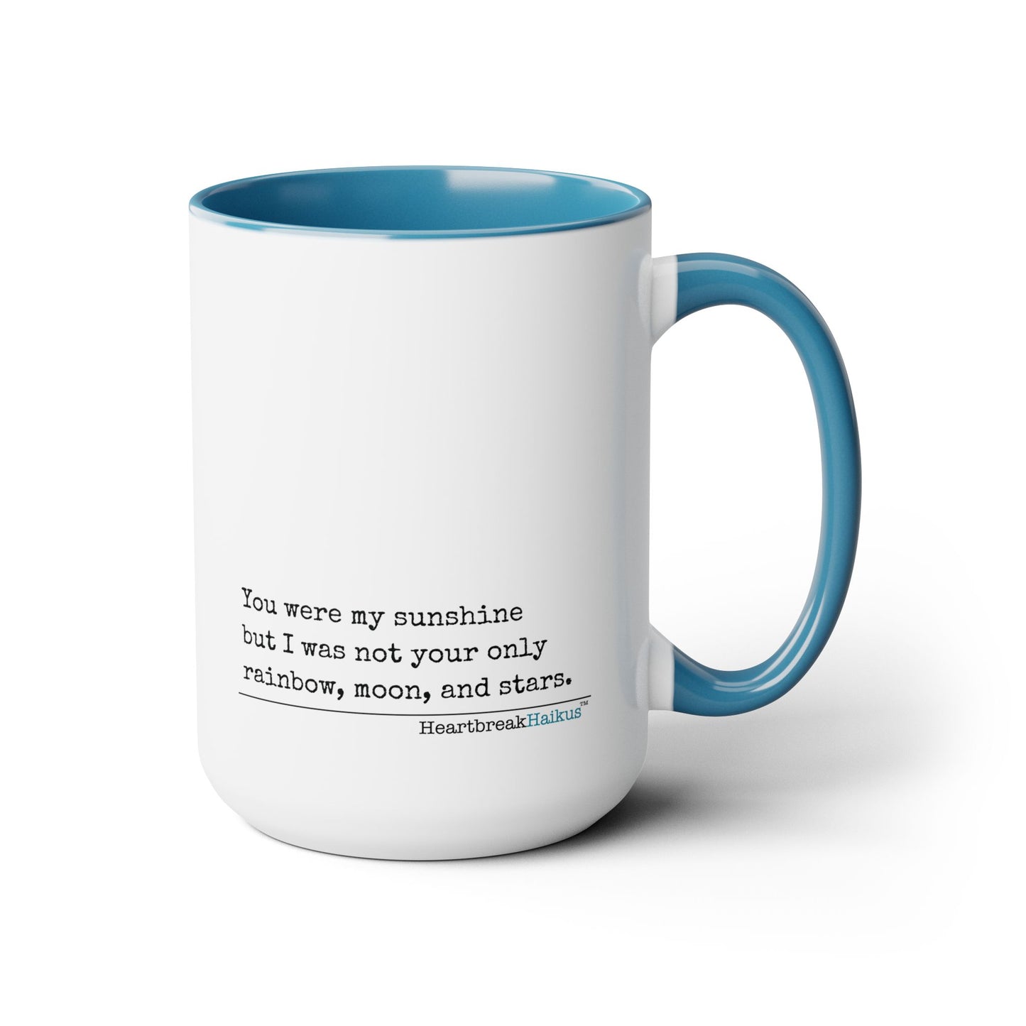 You Were My Sunshine Haiku - Text-Only, Two-Tone, Coffee Mug, 15oz - Dual-Sided Printing