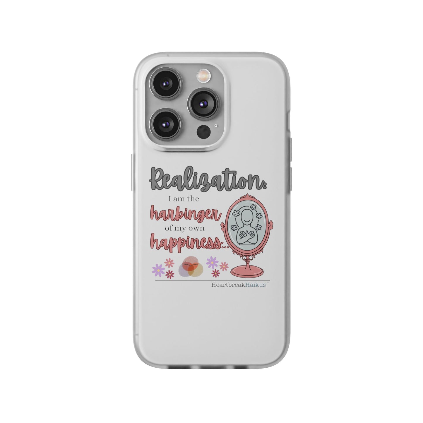 Harbinger of Happiness Haiku - Semi-Transparent Flexible iPhone Case