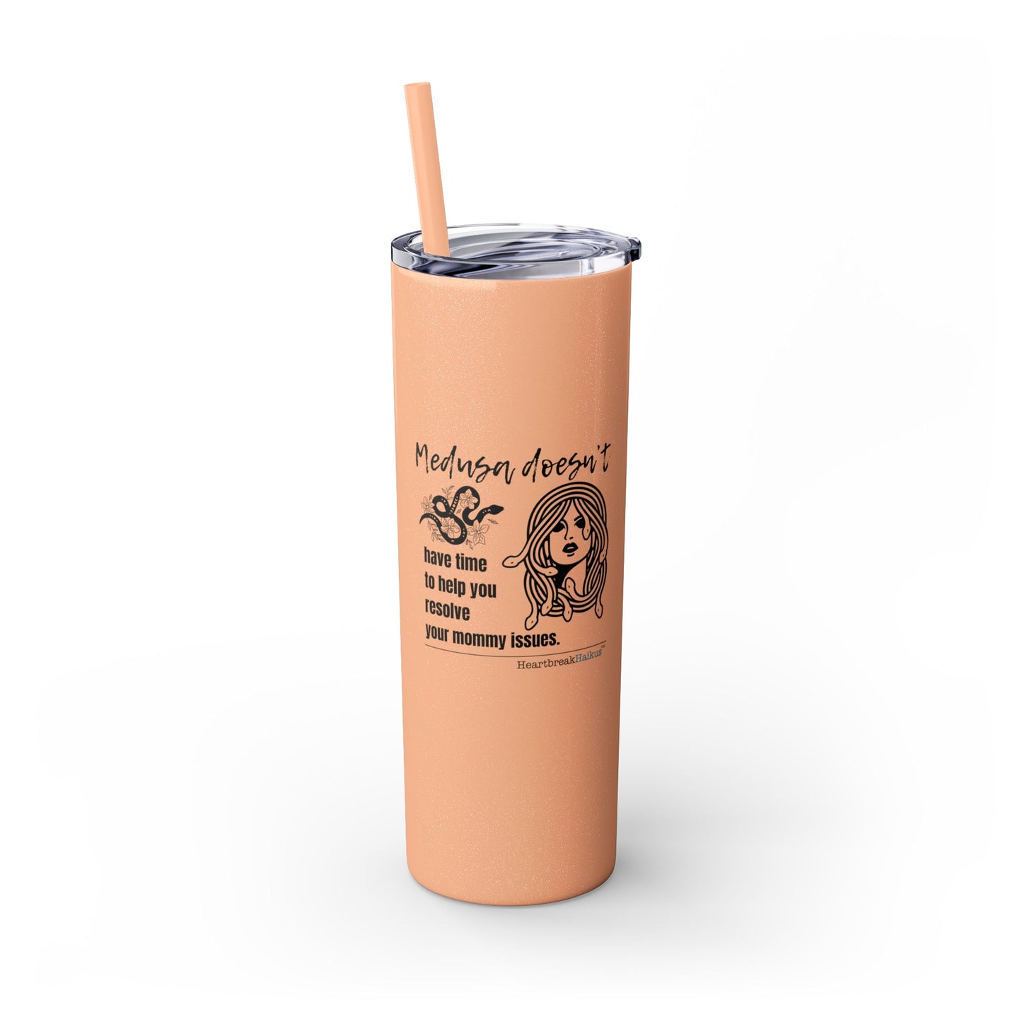 Medusa and Your Mommy Haiku - Skinny Venti Tumbler with Eco-Friendly, Reusable, Matching Straw, 20oz