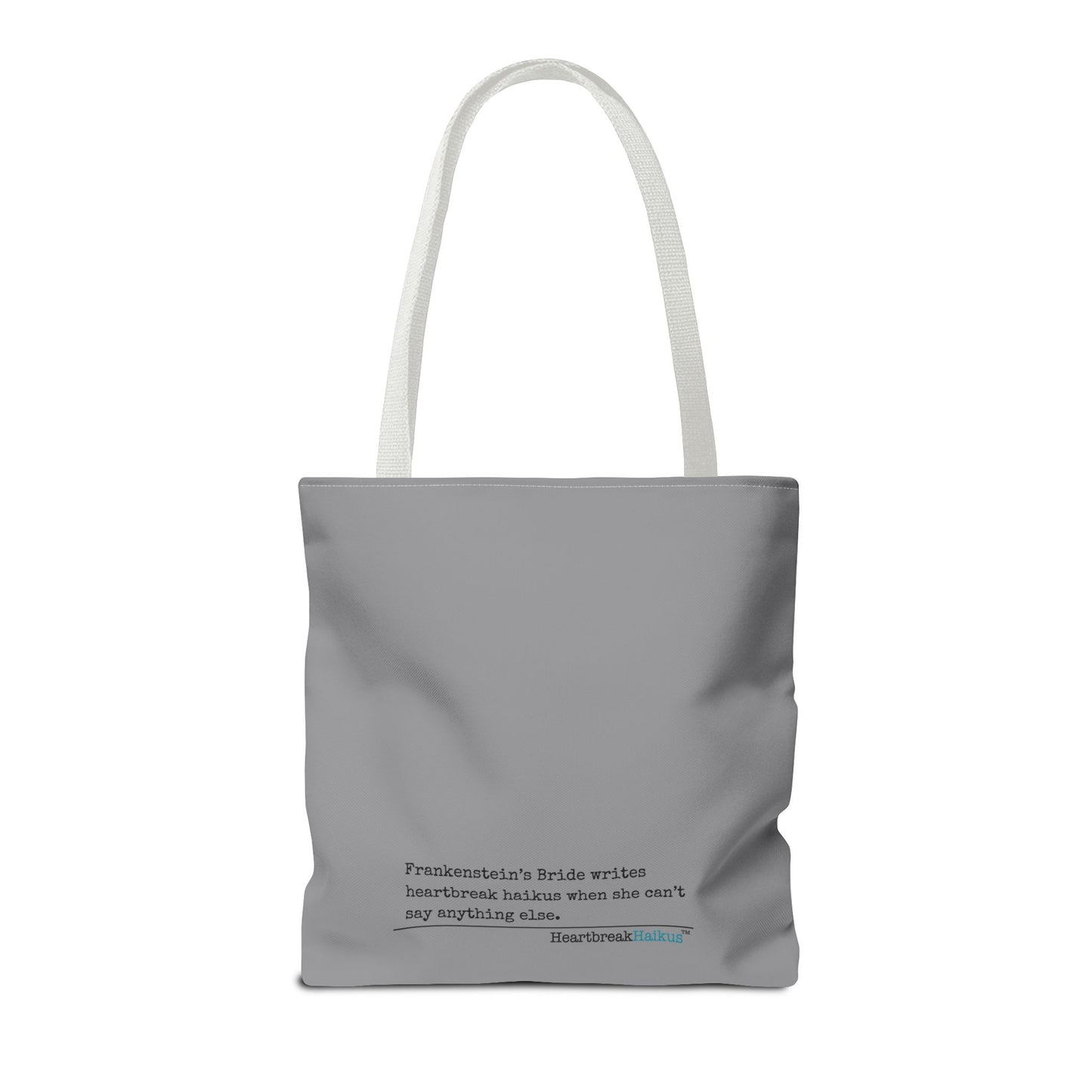 Frankenstein's Bride Writes Heartbreak Haikus - Tote Bag (Dual-sided print in Stone Grey)