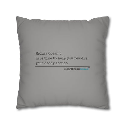 Medusa and Your Daddy Haiku - Faux Suede Square Pillowcase in Stone Grey