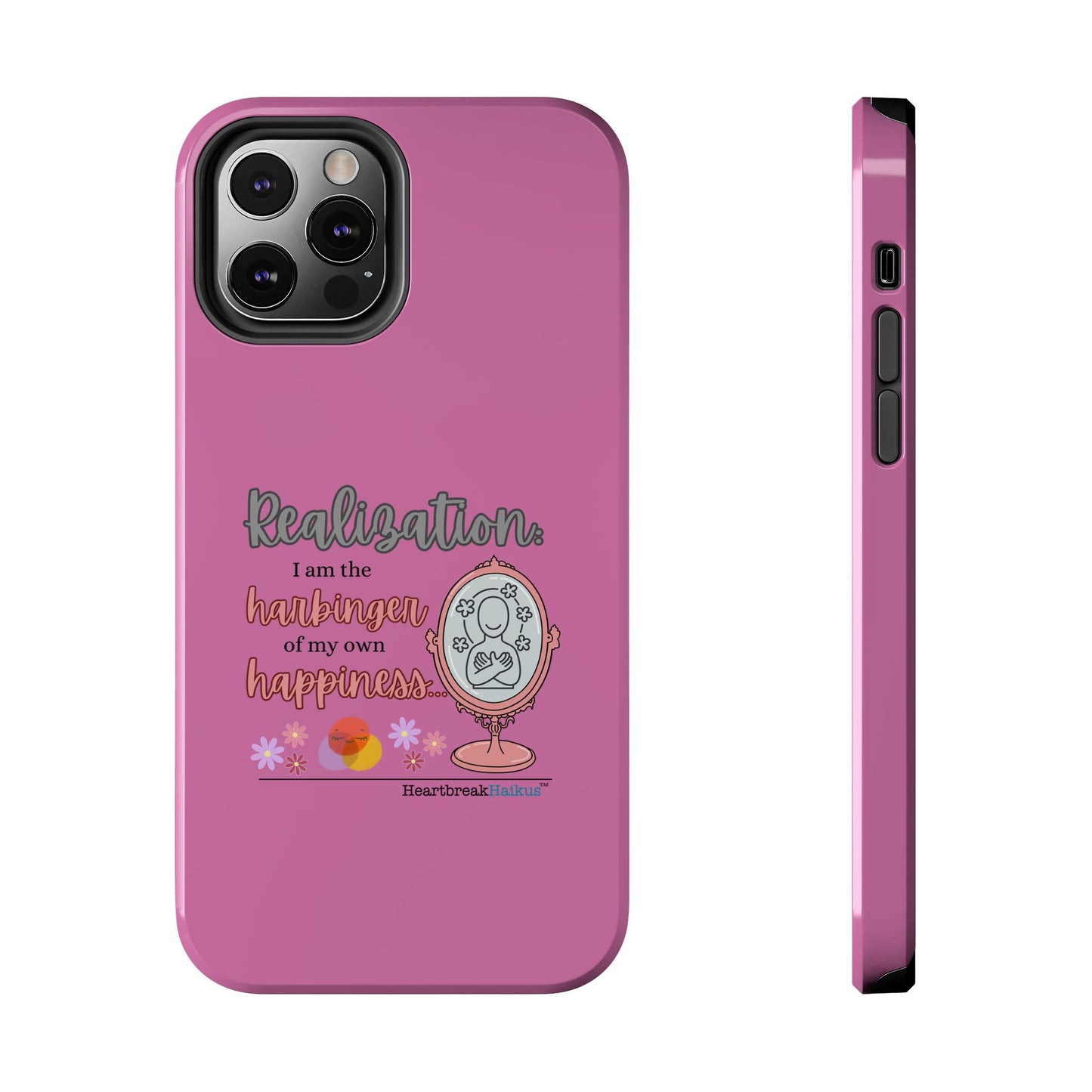 Harbinger of Happiness Tough Phone Cases (pink), iPhone 11-16 or Samsung Galaxy S21-S24