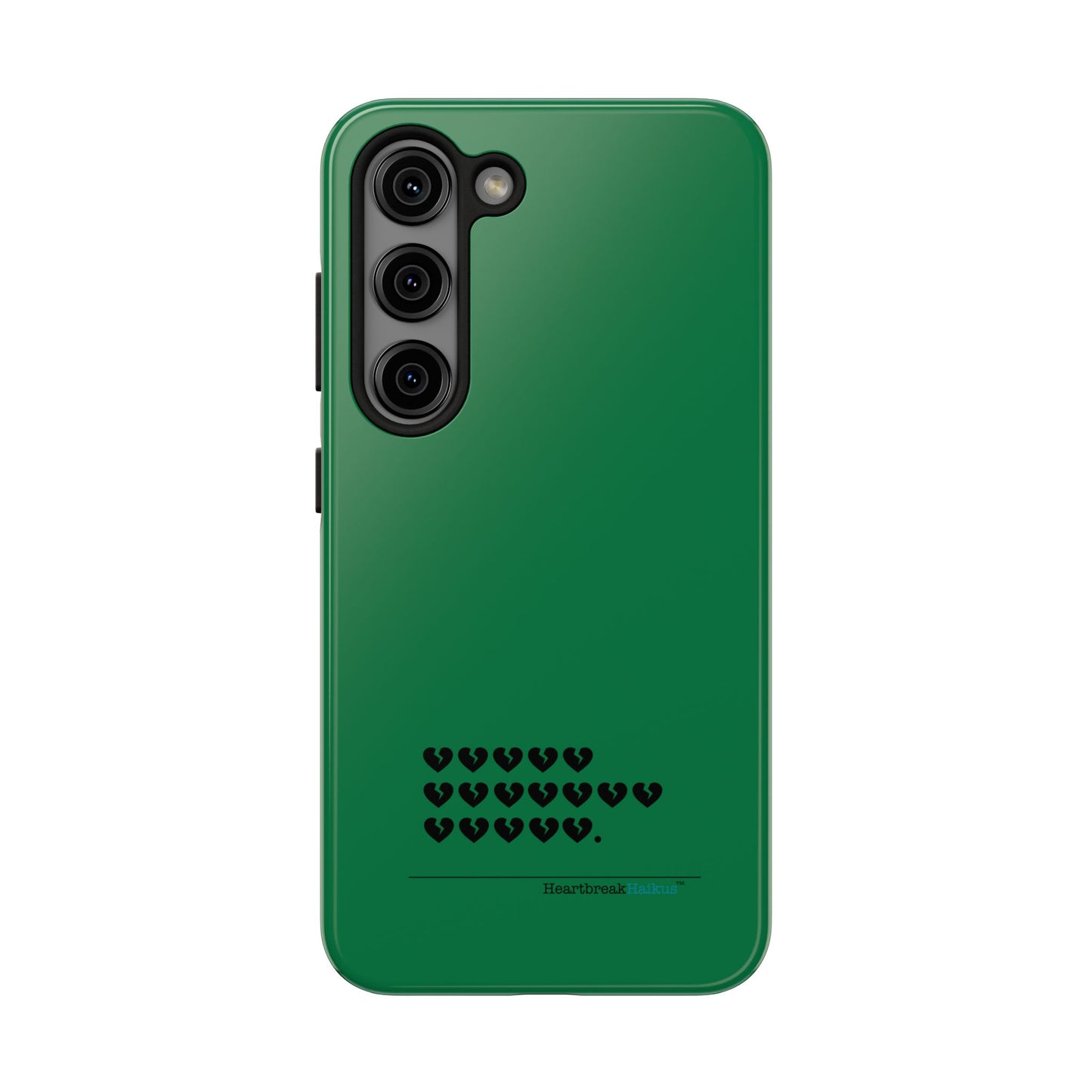 Hieroglyph Heartbreak Haiku Tough Phone Cases (evergreen)
