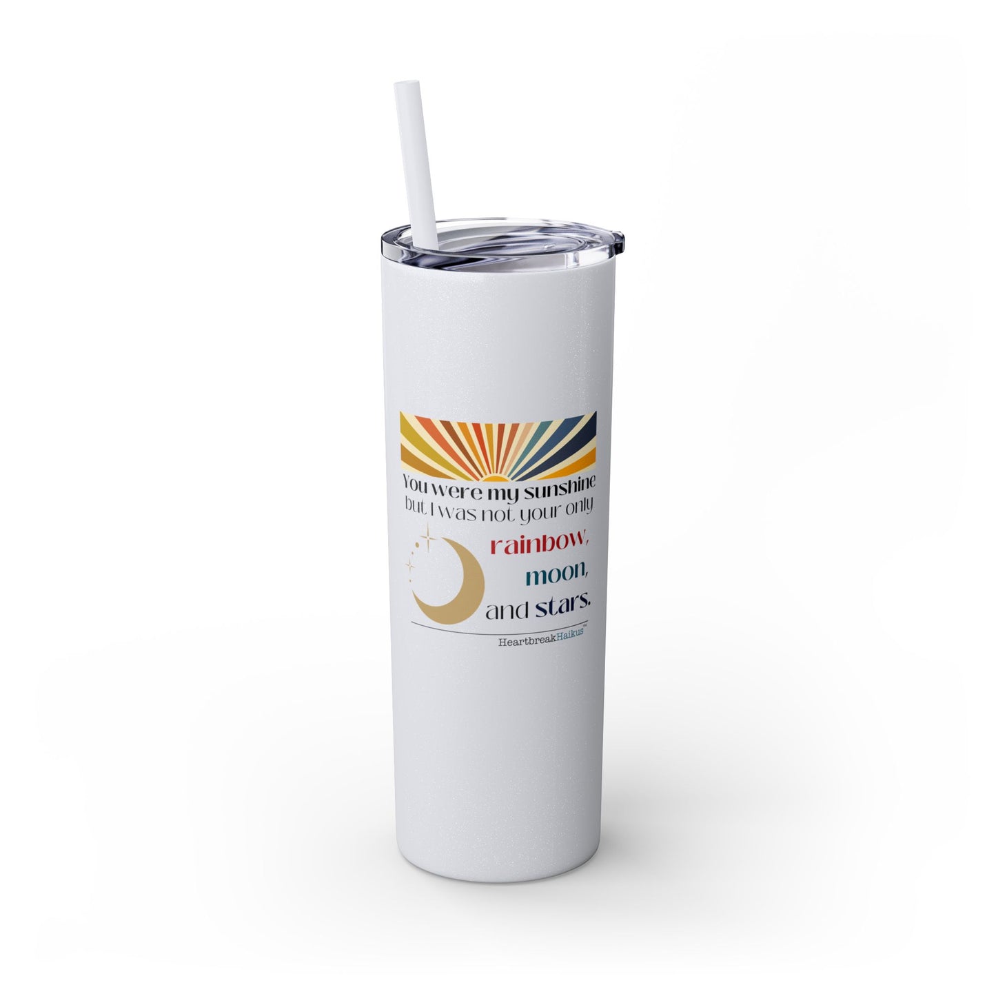 You Were My Sunshine Haiku - Skinny Venti Tumbler with Eco-Friendly, Reusable, Matching Straw, 20oz