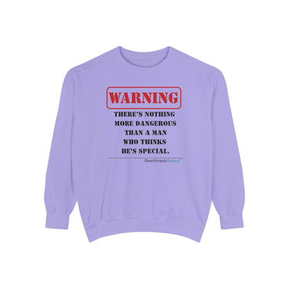 Warning: Dangerous Special Man Haiku - Unisex Garment-Dyed Sweatshirt