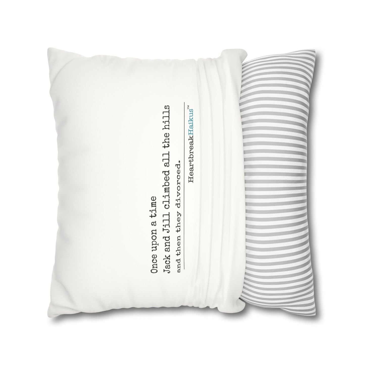 Jack and Jill Divorced Haiku - Faux Suede Square Pillowcase