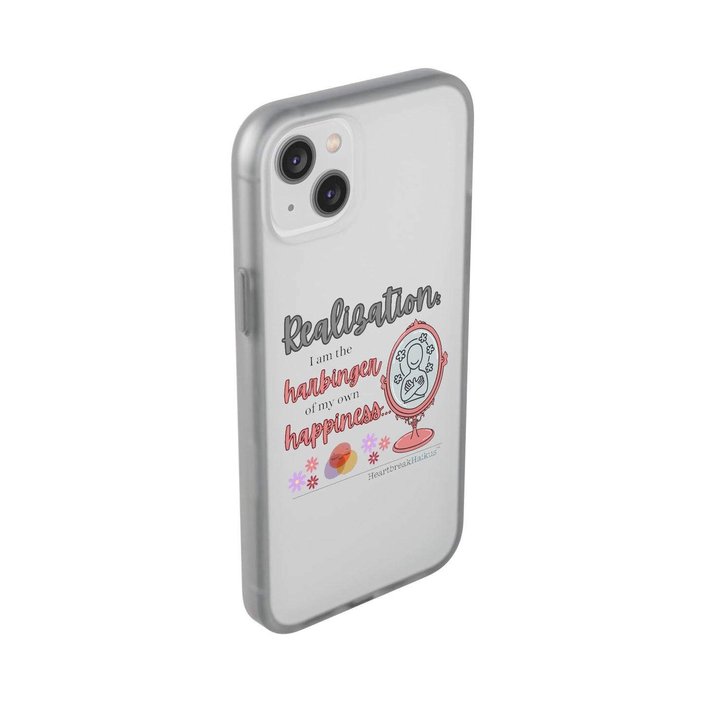 Harbinger of Happiness Haiku - Semi-Transparent Flexible iPhone Case