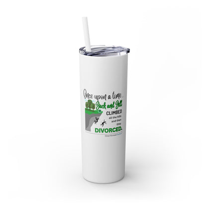 Jack and Jill Divorced Haiku - Skinny Venti Tumbler with Eco-Friendly, Reusable, Matching Straw, 20oz