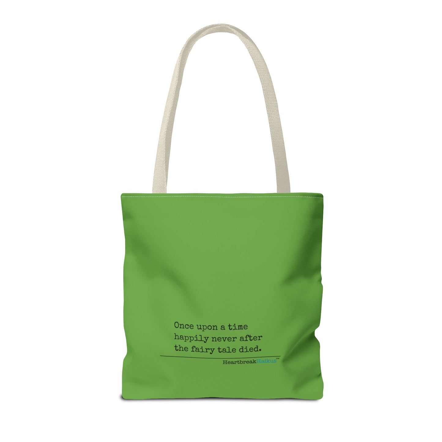 The Fairy Tale Died Haiku - Tote Bag (Dual-sided print in Wicked Green)