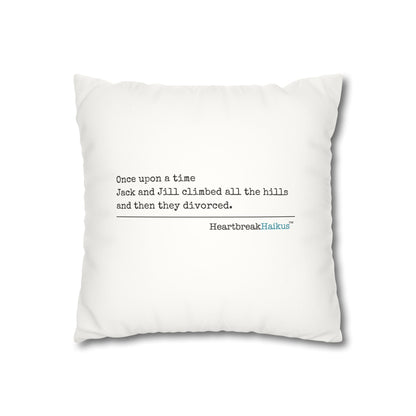 Jack and Jill Divorced Haiku - Faux Suede Square Pillowcase