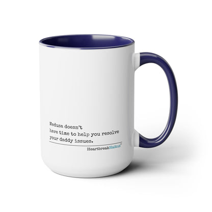 Medusa and Your Daddy Haiku - Two-Tone Coffee Mug 15oz - Dual-Sided Printing