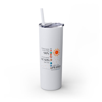 Safer as Pluto Haiku - Skinny Venti Tumbler with Eco-Friendly, Reusable, Matching Straw, 20oz