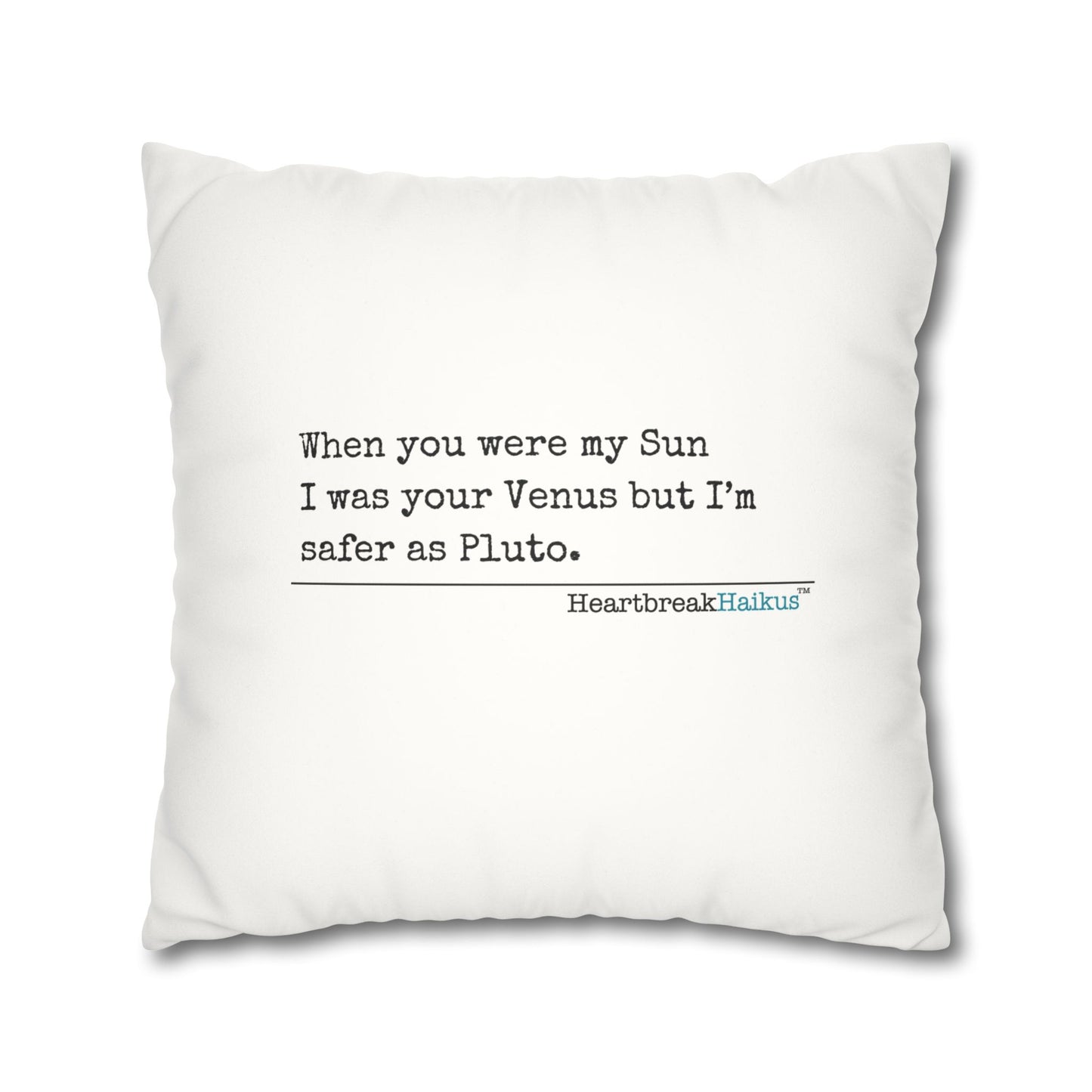 Safer as Pluto Haiku - Faux Suede Square Pillowcase