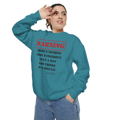 Warning: Dangerous Special Man Haiku - Unisex Garment-Dyed Sweatshirt