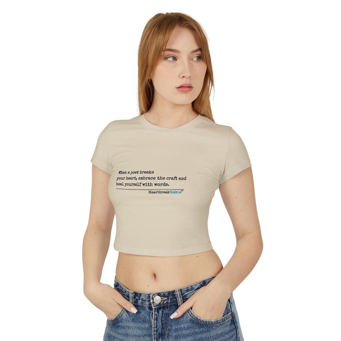 Heal Yourself with Words Haiku - Women's Baby Tee