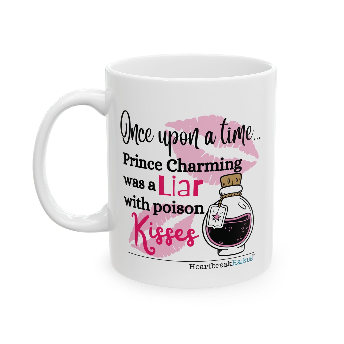 Prince Charming's Poison Kisses Haiku - Dual-Design Ceramic Mug (11oz or 15oz)