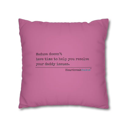 Medusa and Your Daddy Haiku - Faux Suede Square Pillowcase (in Candy Pink)