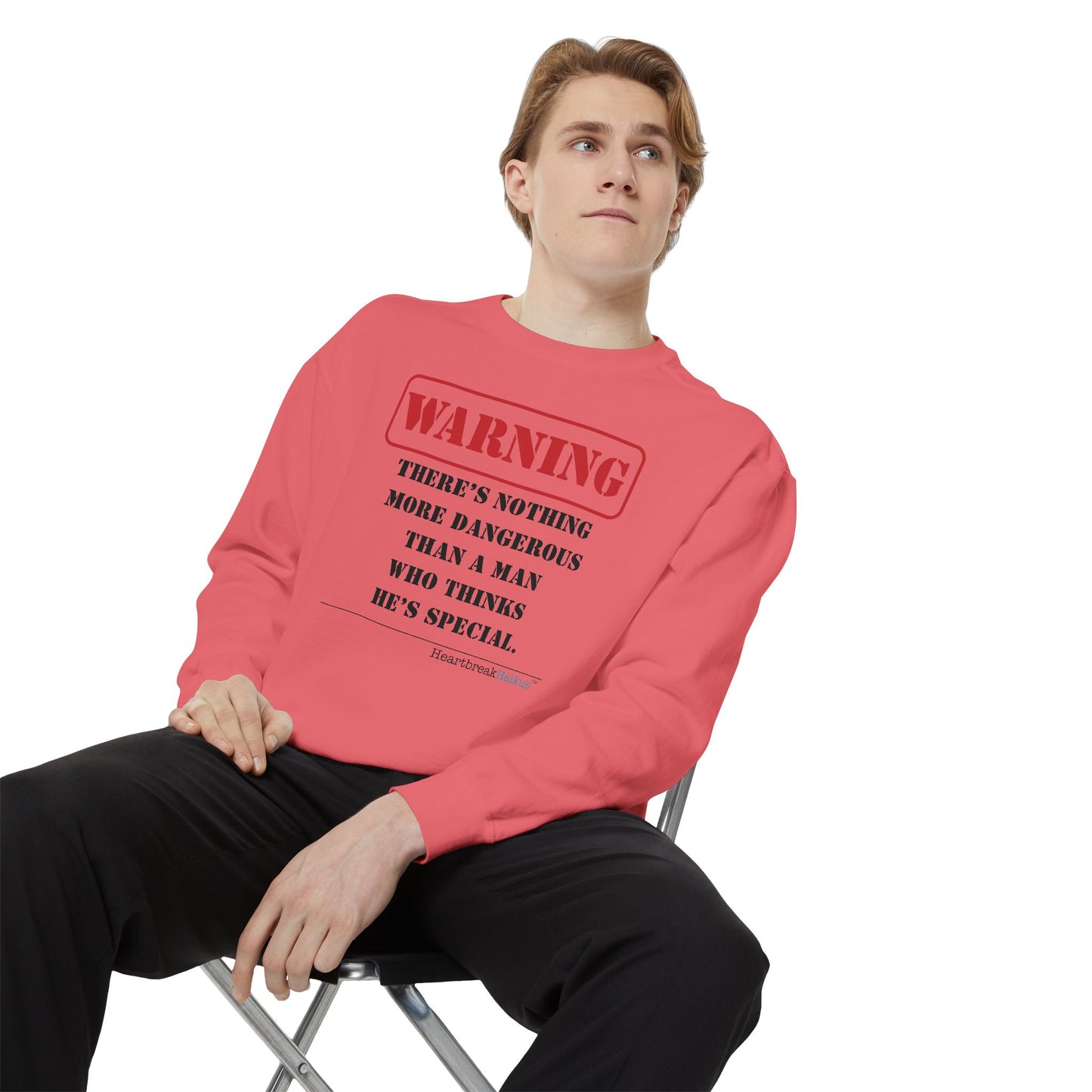 Warning: Dangerous Special Man Haiku - Unisex Garment-Dyed Sweatshirt
