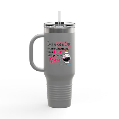 Prince Charming's Poison Kisses - Insulated Travel Mug, 40oz