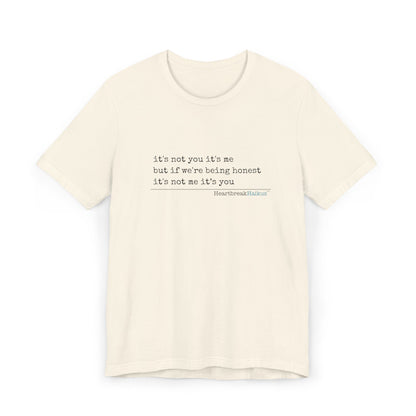 It's not you/me. Unisex Jersey T-Shirt  (lightweight)