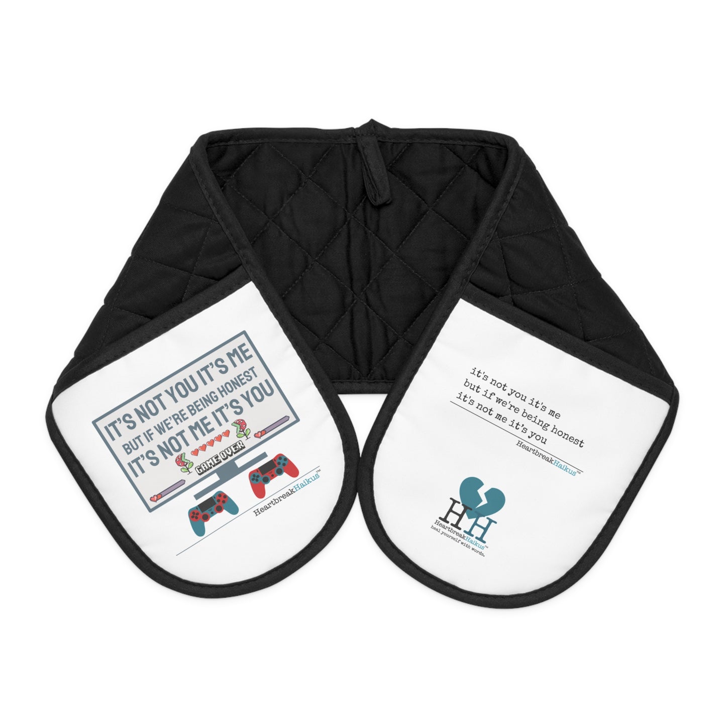 it's not me it's you Haiku. Connected Oven Mitts (white)