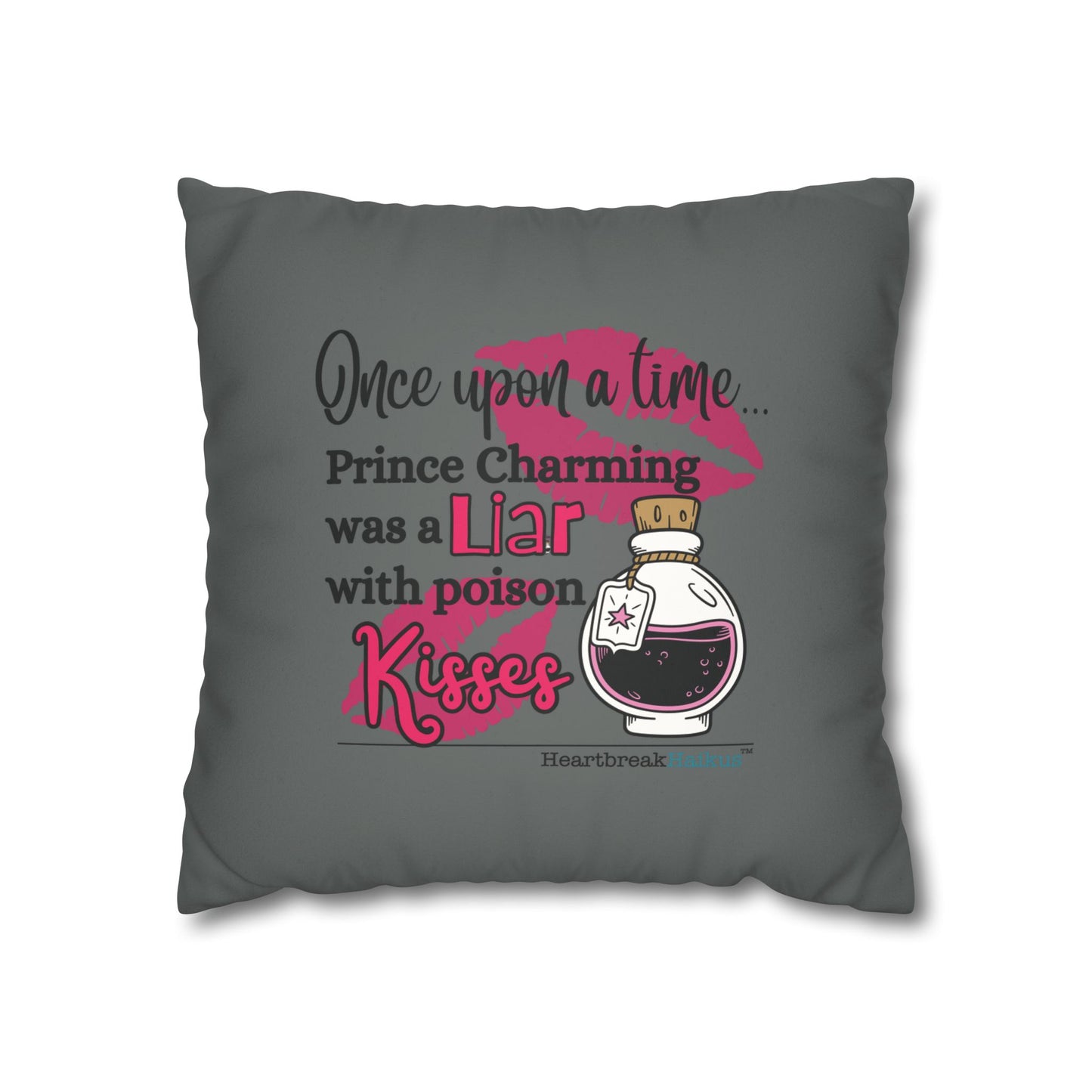 Prince Charming's Poison Kisses - Faux Suede Square Pillowcase (in Moody Grey)
