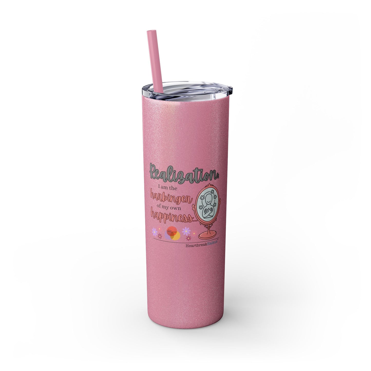 Harbinger of Happiness Haiku - Skinny Venti Tumbler with Eco-Friendly, Reusable, Matching Straw, 20oz