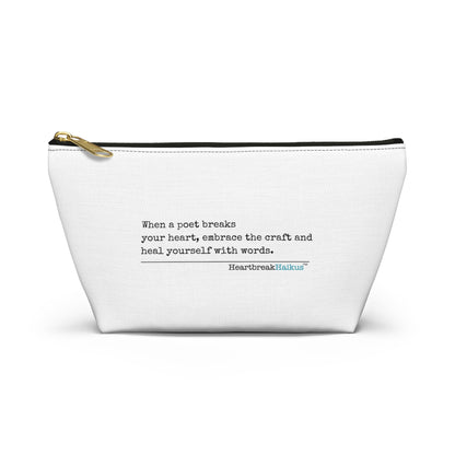 "Heal yourself with words." Accessory Pouch w T-bottom (2 sizes)