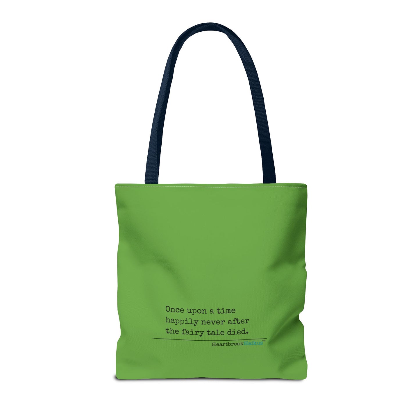 The Fairy Tale Died Haiku - Tote Bag (Dual-sided print in Wicked Green)
