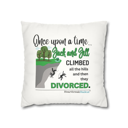 Jack and Jill Divorced Haiku - Faux Suede Square Pillowcase