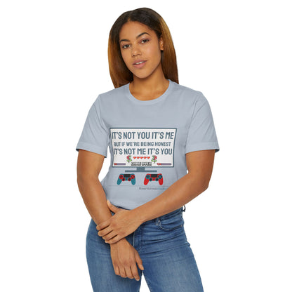 It's not you/me. Unisex Jersey T-Shirt  (lightweight)