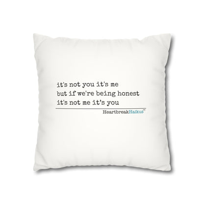 "It's not you/me...." Faux Suede Square Pillowcase