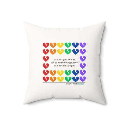 It's Not Me/You Haiku - Faux Suede Square Pillow (Rainbow Heartbreak Collection)