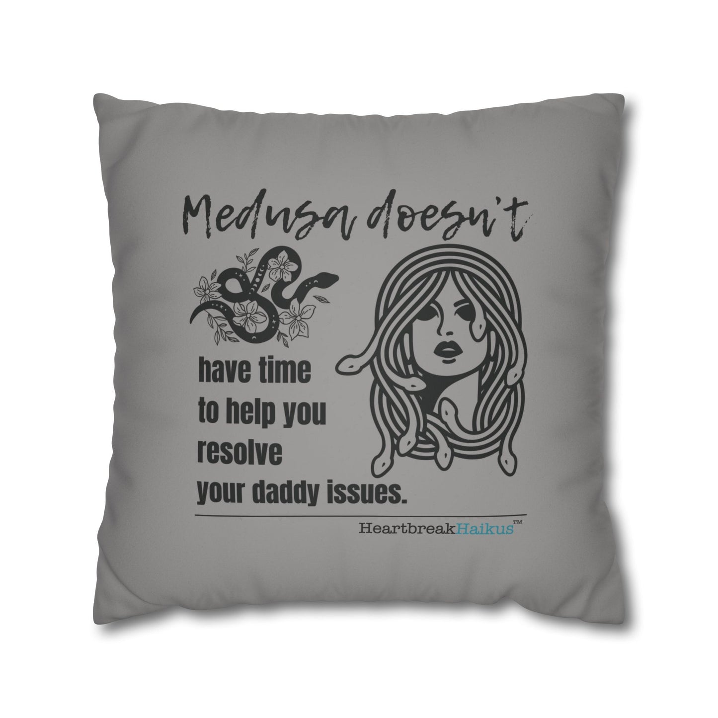 Medusa and Your Daddy Haiku - Faux Suede Square Pillowcase (Slate Gray)