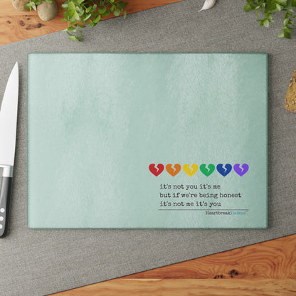 It's Not Me/You Haiku - Glass Cutting/Charcuterie/Serving Board (Rainbow Heartbreak Collection)