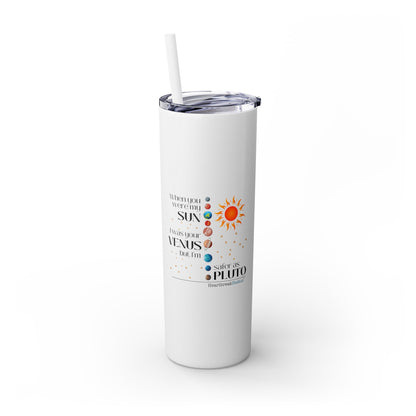 Safer as Pluto Haiku - Skinny Venti Tumbler with Eco-Friendly, Reusable, Matching Straw, 20oz