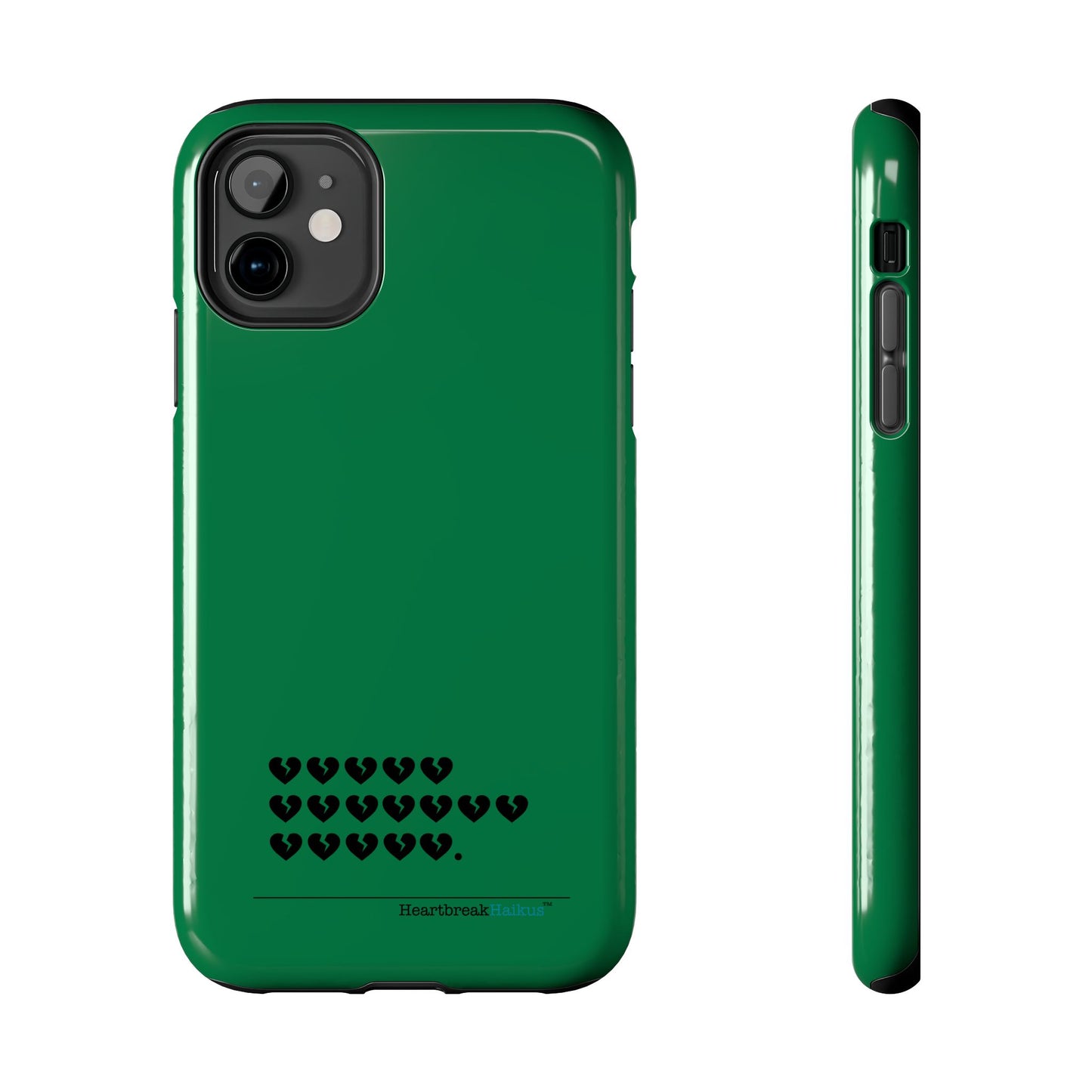 Hieroglyph Heartbreak Haiku Tough Phone Cases (evergreen)