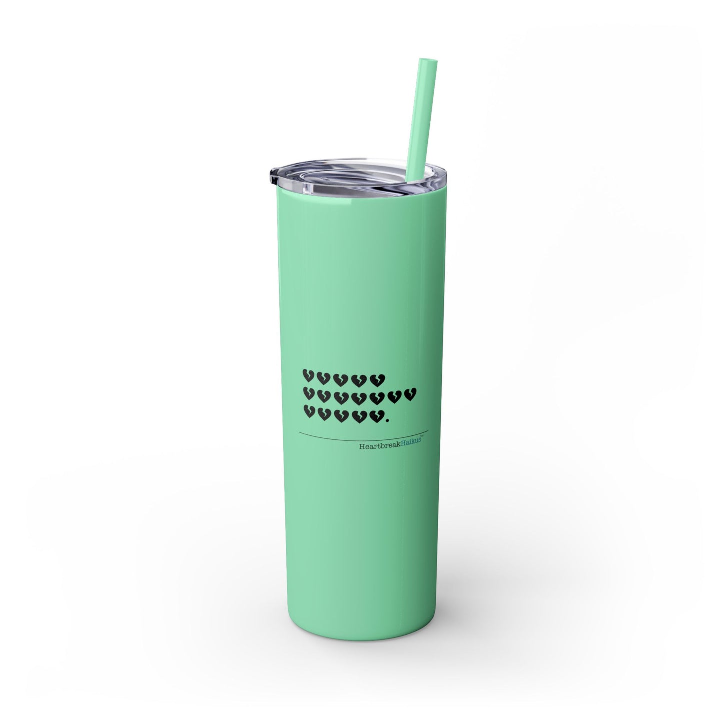 Hieroglyph Heartbreak Haiku - Skinny Tumbler with Eco-Friendly, Reusable, Matching Straw, 20oz
