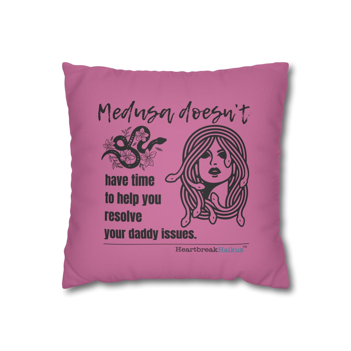 Medusa and Your Daddy Haiku - Faux Suede Square Pillowcase (in Candy Pink)