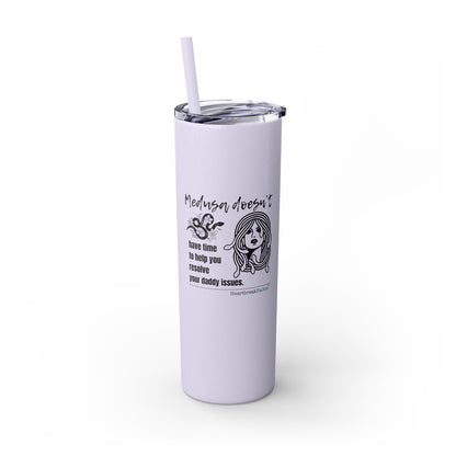 Medusa and Your Daddy Haiku - Skinny Venti Tumbler with Eco-Friendly, Reusable, Matching Straw, 20oz