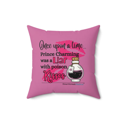 Prince Charming's Poison Kisses Haiku - Faux Suede Square Pillow in Candy Pink