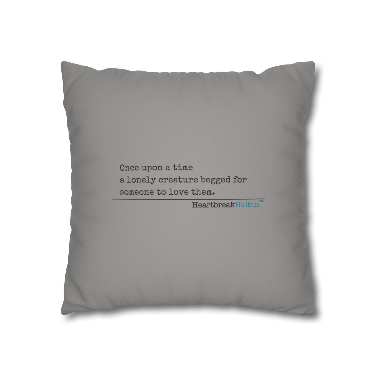 A Lonely Creature Begged Frankenstein Haiku - Faux Suede Square Pillowcase (in Stone Grey)