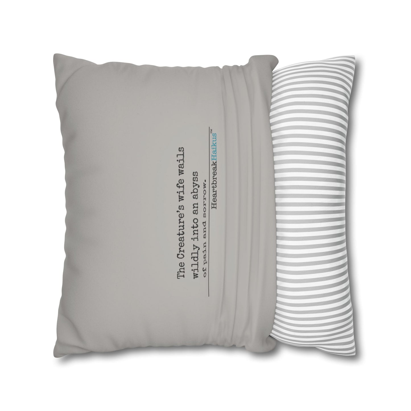 The Creature's Wife Wails Frankenstein Haiku - Faux Suede Square Pillowcase (in light grey)
