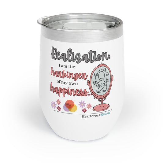 Harbinger of Happiness Haiku - Chill Wine Tumbler (Dual-design printing)