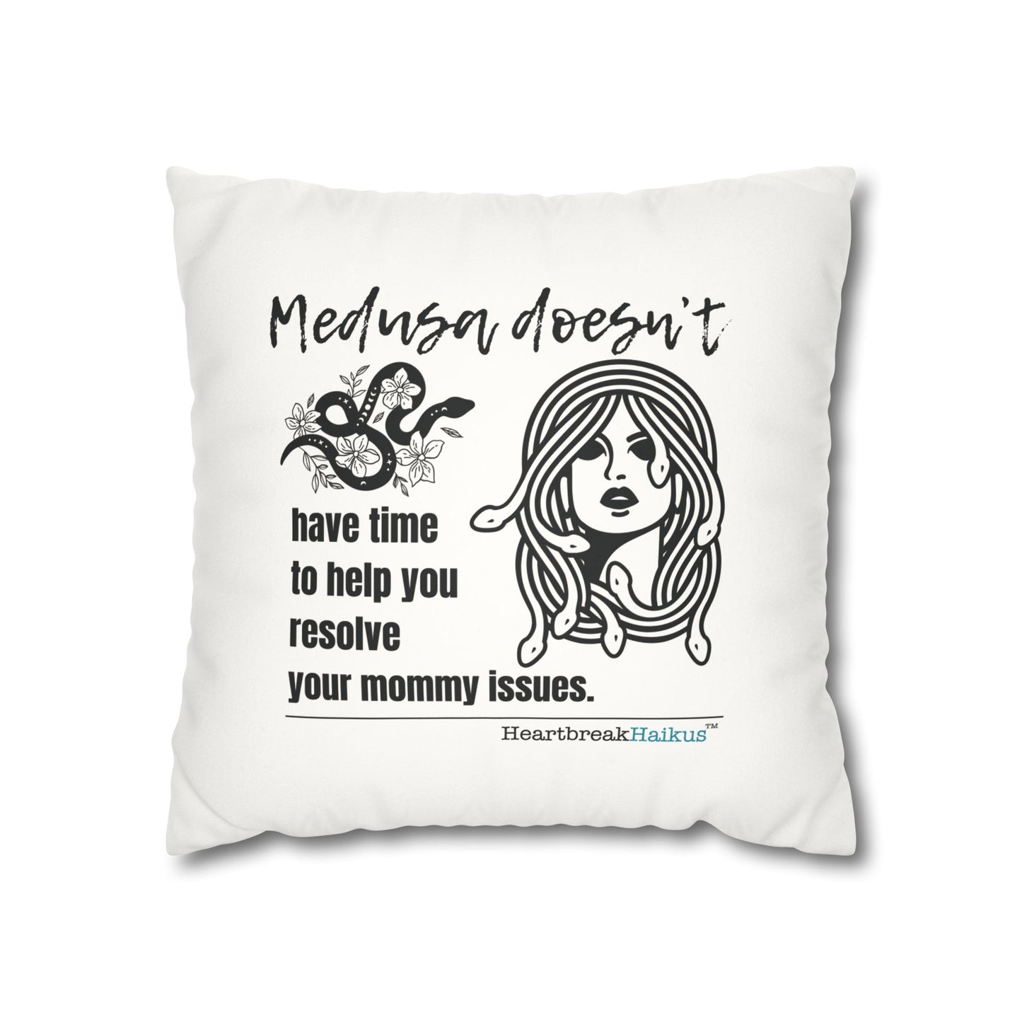 Medusa and Your Mommy Haiku - Faux Suede Square Pillowcase