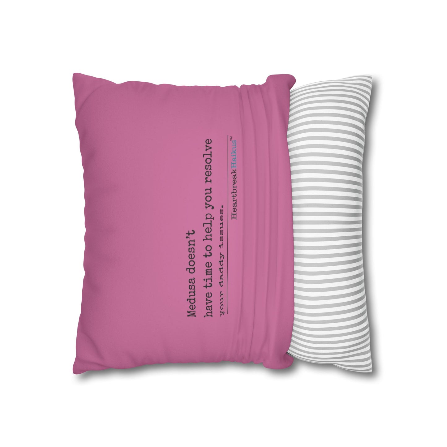 Medusa and Your Daddy Haiku - Faux Suede Square Pillowcase (in Candy Pink)